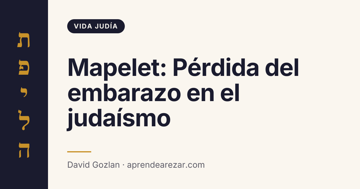 Mapelet: Pérdida del embarazo en el judaísmo