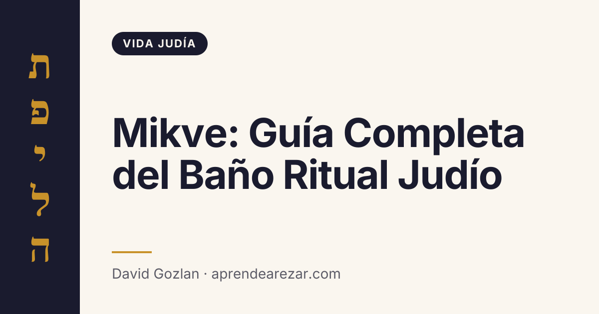 Mikve: Guía Completa del Baño Ritual Judío