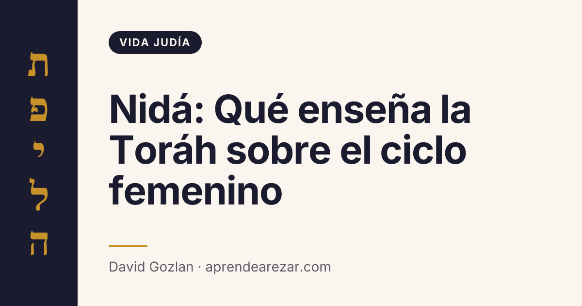 Nidá: Qué enseña la Toráh sobre el ciclo femenino