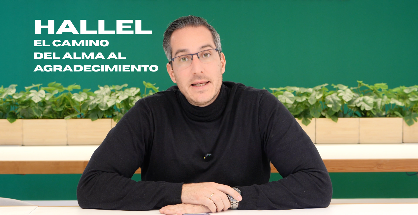 HALLEL – El camino del alma al agradecimiento